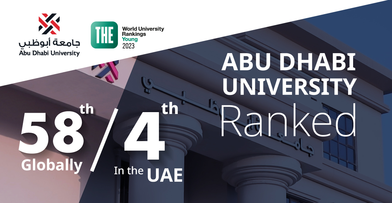 ADU ranks as the 58th best university in the world according to ‘Times Higher Education Young University Rankings’ 2023