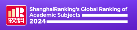 Shanghai 2024 Global Ranking of Academic Subjects (GRAS)